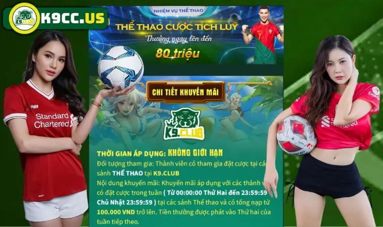 Cược thể thao tích lũy tại nhà cái K9CC siêu khủng Cược thể thao tích lũy tại nhà cái K9CC siêu khủng