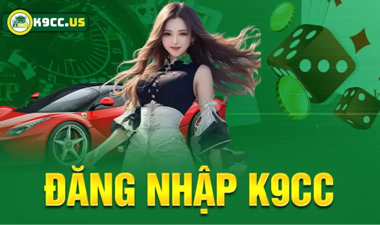 Đăng nhập K9CC trên điện thoại và máy tính thế nào? Đăng nhập K9CC trên điện thoại và máy tính thế nào?