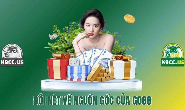 Go88 - Thương Hiệu Game Làm Mưa Làm Gió Trên Thị Trường 2 Đôi nét về nguồn gốc của Go88