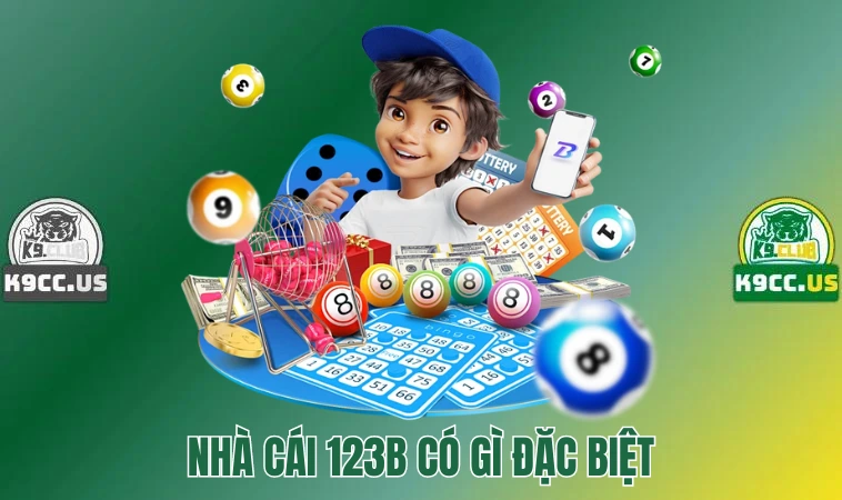 123B - Sân Chơi Cá Cược Online Đỉnh Cao Cho Bet thủ 2 Nhà cái 123B có gì đặc biệt